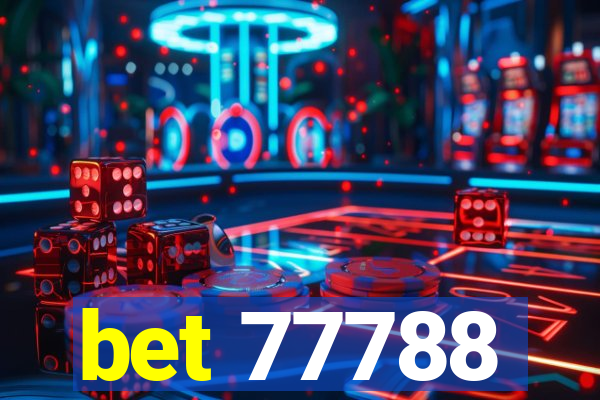 bet 77788